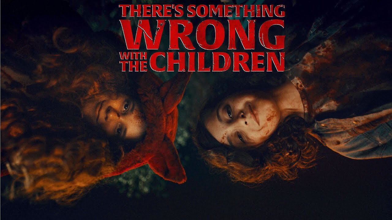 There's Something Wrong with the Children (2023)