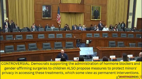 CONTROVERSIAL: Democrats supporting the administration of hormone blockers