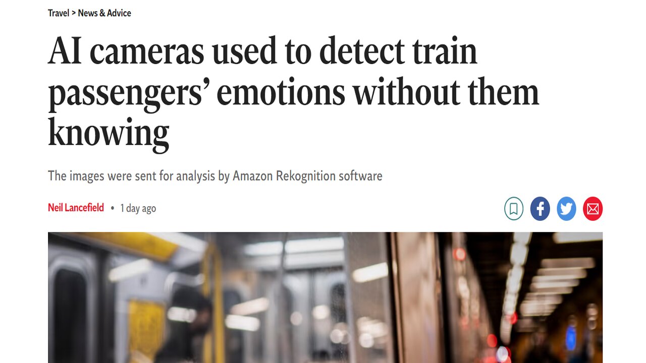 AI cameras used to detect train passengers’ emotions, Five Eyes Data-Sharing, Free Speech at Risk