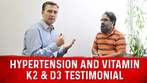 Hypertension, Vitamin K2, and Vitamin D3 Testimonial - Dr. Berg