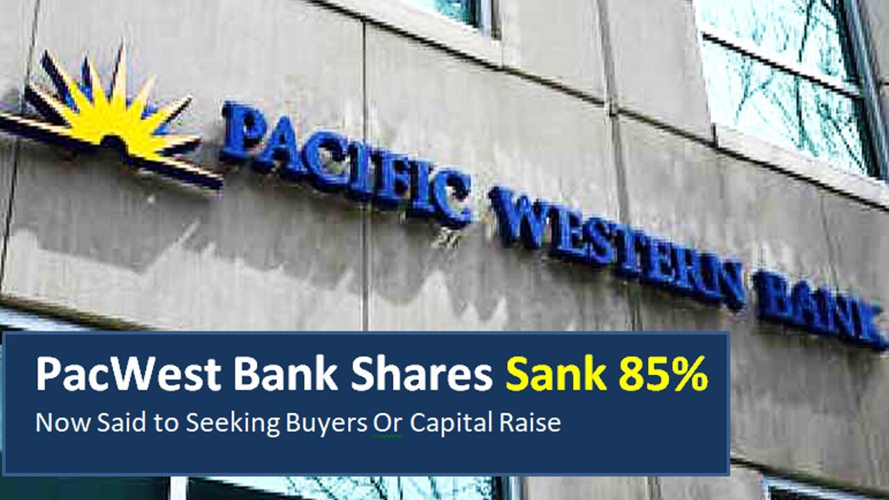 PacWest Bank Shares Sank 85%