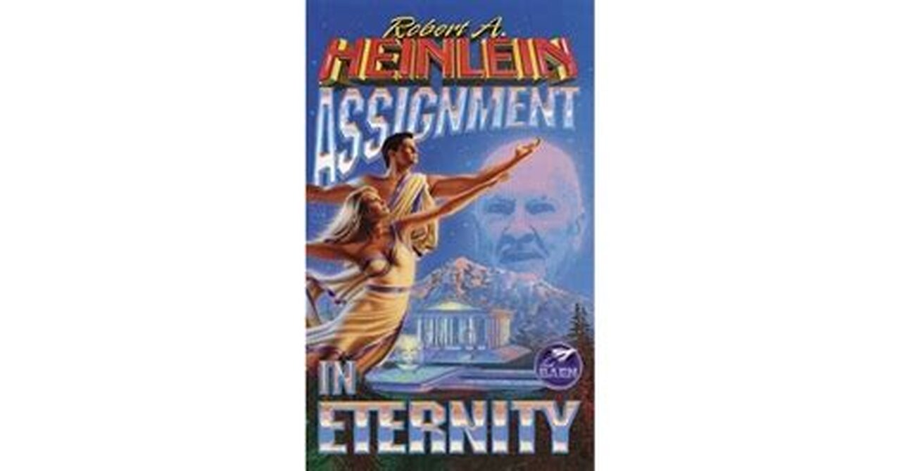 ASSIGNMENT IN ETERNITY. 1953 by Robert “A.” Heinlein. A Puke (TM) Audiobook