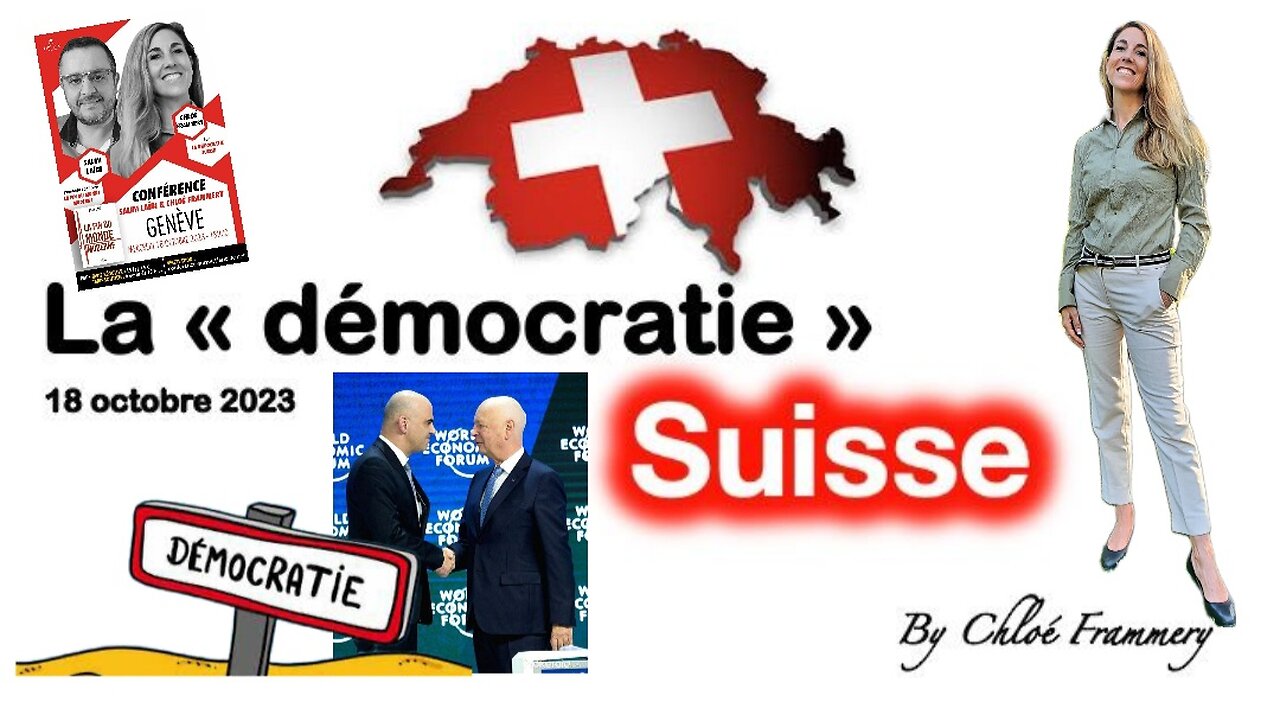 LA "DÉMOCRATIE " SUISSE - Conférence du 18.10.23 à Genève