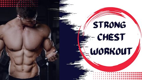 Powerful Chest Workout: The Best Exercises for a Strong and Sculpted Chest