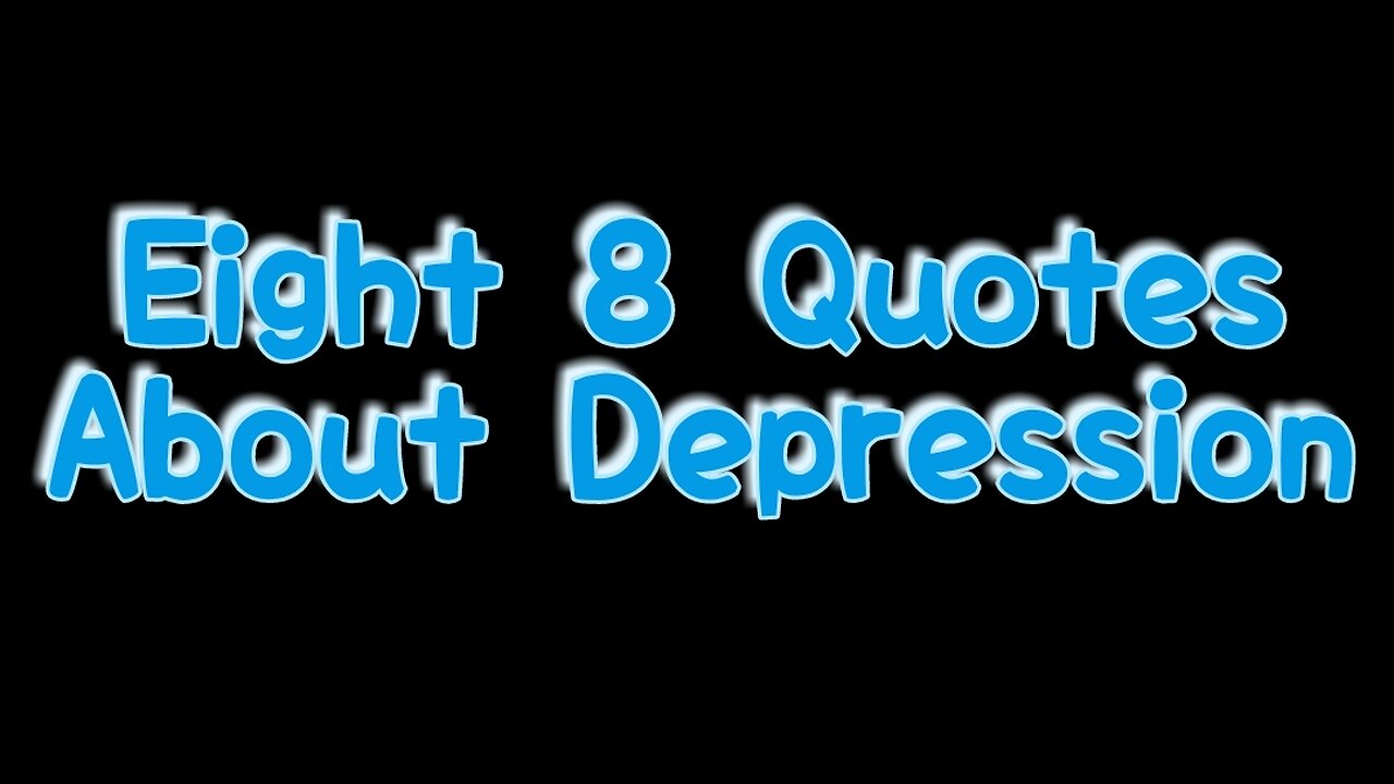 Eight 8 Quotes About Depression / from 8 famous personality in the world