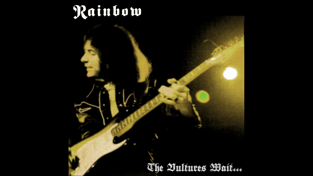 Rainbow - 1980-08-08 - The Vultures Wait