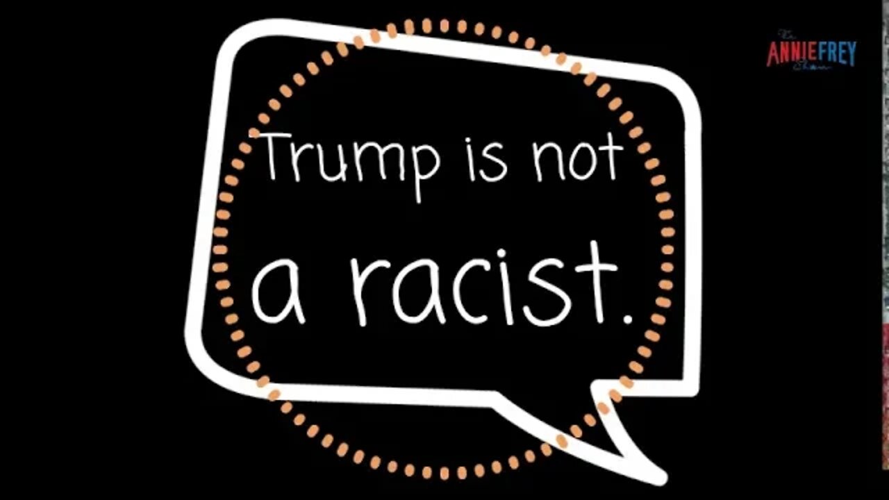 President Donald Trump is not racist.