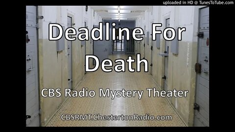 Deadline for Death - CBS Radio Mystery Theater