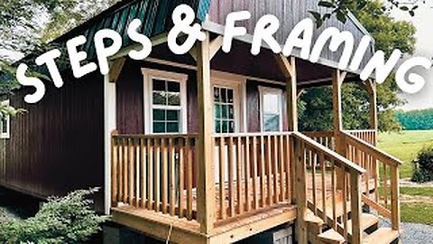 SHED TO HOUSE | FRAMING AND PORCH STEPS