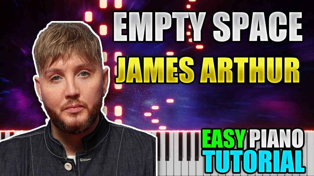 Empty Space - James Arthur | Easy Piano Lesson