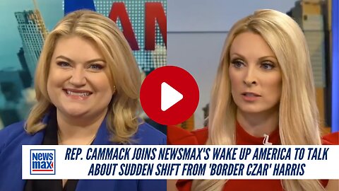 Rep. Cammack Joins Newsmax's Wake Up America To Talk About Sudden Shift From 'Border Czar' Harris