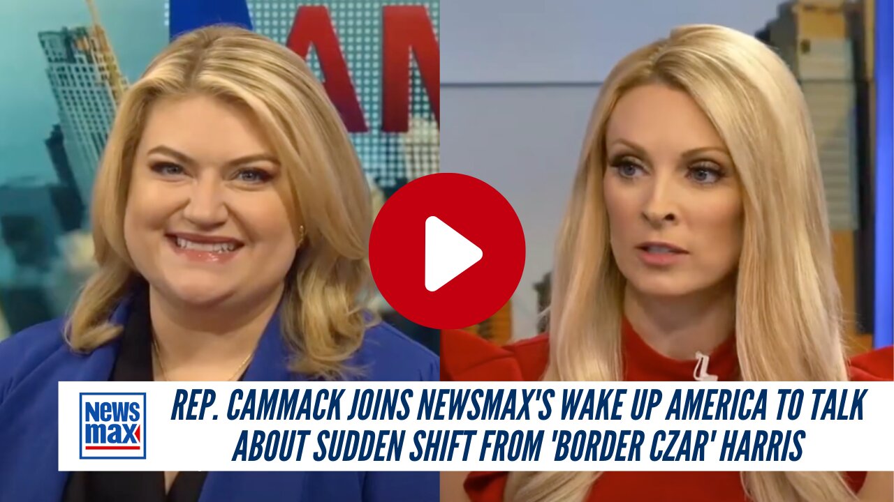 Rep. Cammack Joins Newsmax's Wake Up America To Talk About Sudden Shift From 'Border Czar' Harris