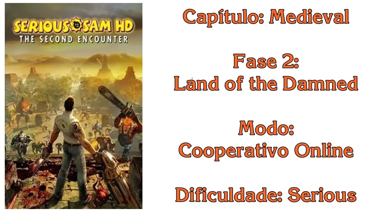 Serious Sam HD: The Second Encounter - Cooperativo Online - Medieval - Fase 2