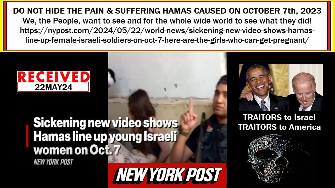 DO NOT HIDE THE PAIN & SUFFERING obiden CAUSED ISRAEL on 07OCT23