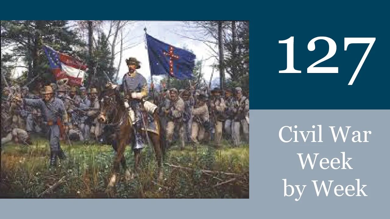 Civil War Week By Week Episode 127. Where the Blood Meets September 11th-17th 1863)