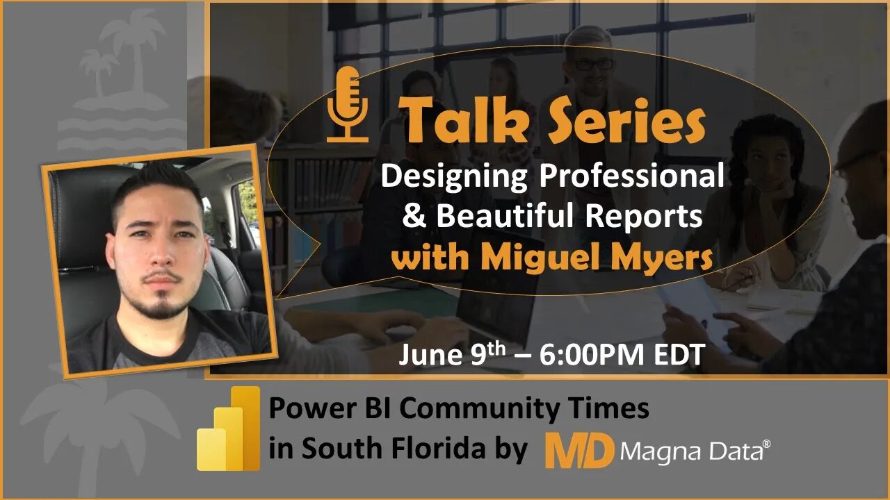 Power BI Talks - Episode 03 - Designing Professional Reports