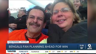 Bengals fan plans ahead for a win