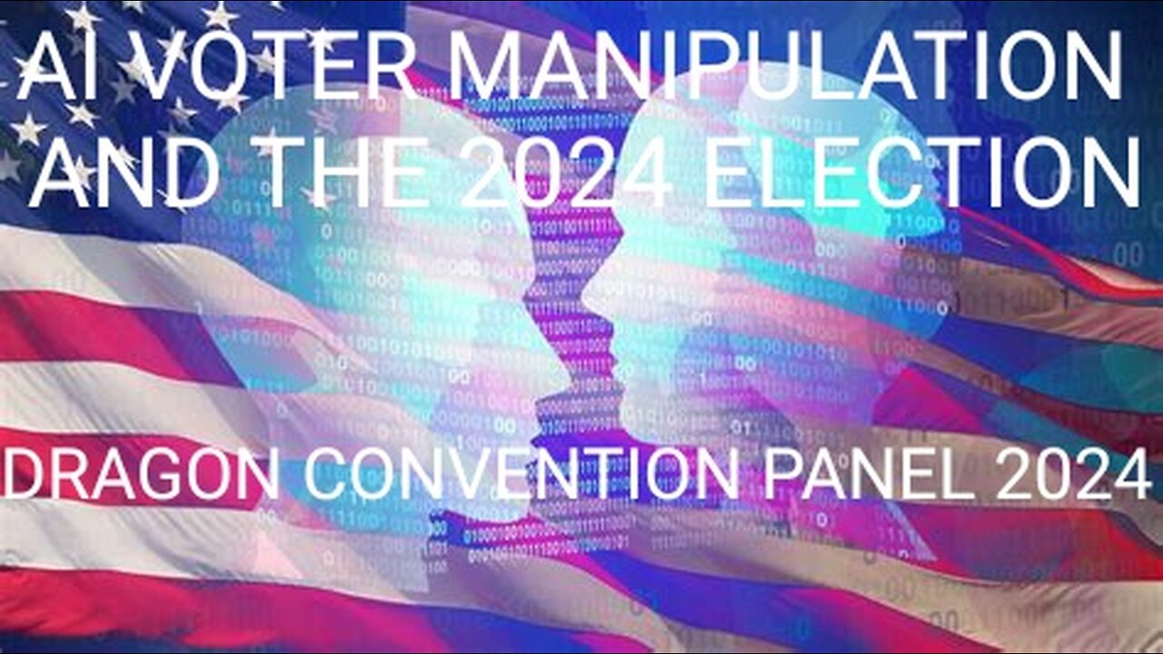 AI Voter Manipulation & the 2024 Election. How AI is Used by Political Candidates [DC 9-16-2024]