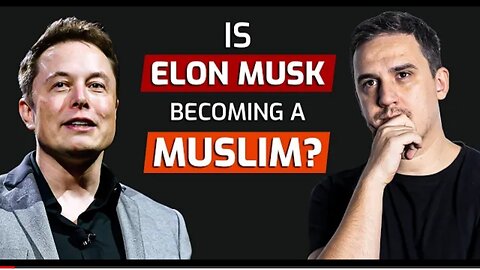 Is Elon Musk Becoming a Muslim ? | Message to Muslims !