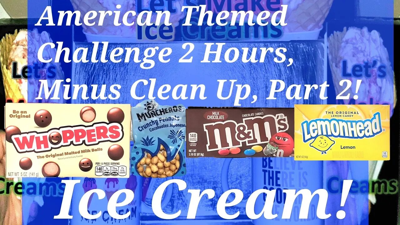 American Themed Challenge 2 Hours, Minus Clean Up, 1 Hour And 11 Minutes Part 2!