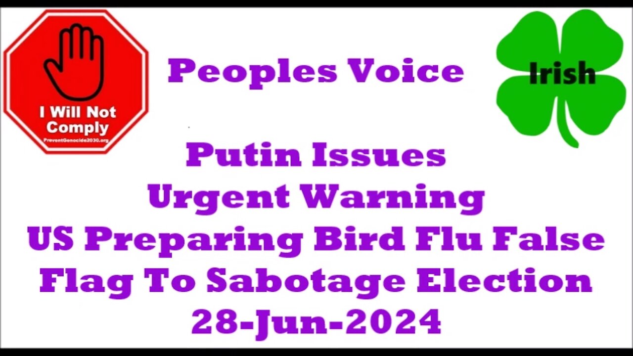 Putin Issues Urgent Warning US Preparing Bird Flu False Flag To Sabotage Election 28-Jun-2024