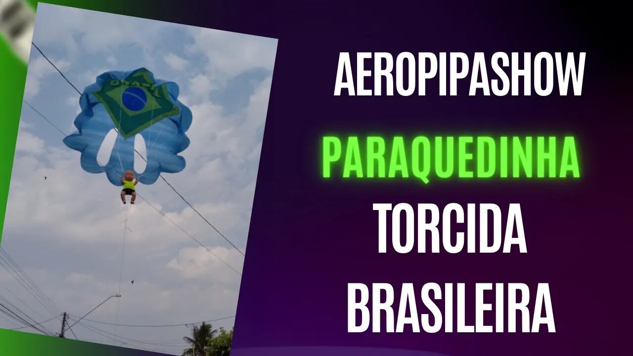 Pipa Paraquedinha com bonequinho, seleção Brasileira. toy parasail flag brasil.