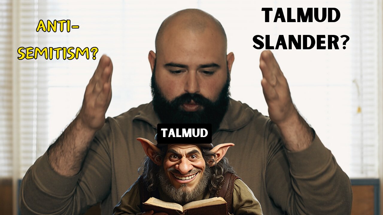 Debunking Anti-Semites | Does the Talmud slander Non-Jewish people?