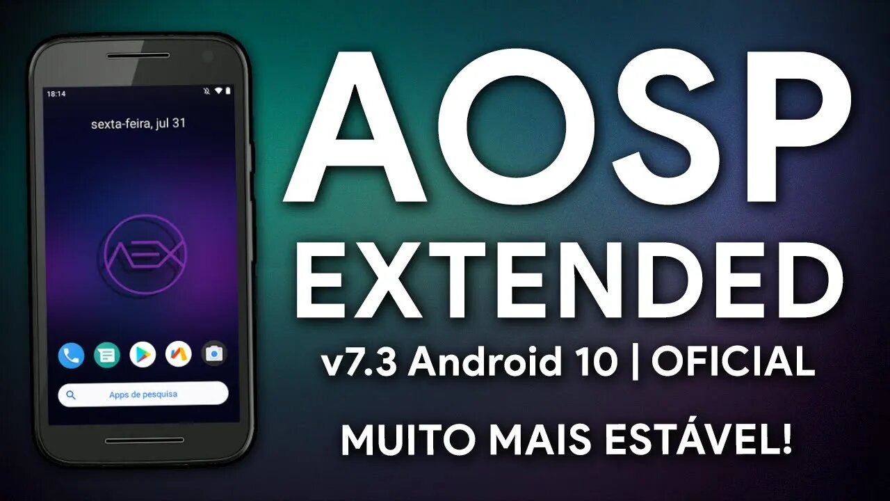 AOSP Extended ROM v7.3 | Android 10.0 Q | NOVA ATUALIZAÇÃO, MUITAS OTIMIZAÇÕES!