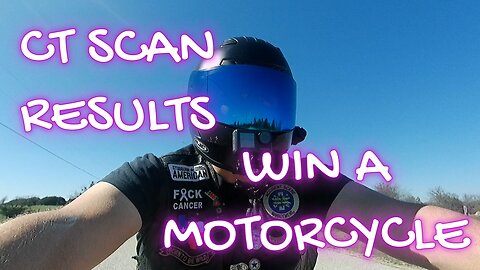 CT SCAN RESULTS AND YOU COULD WIN A BIKE!