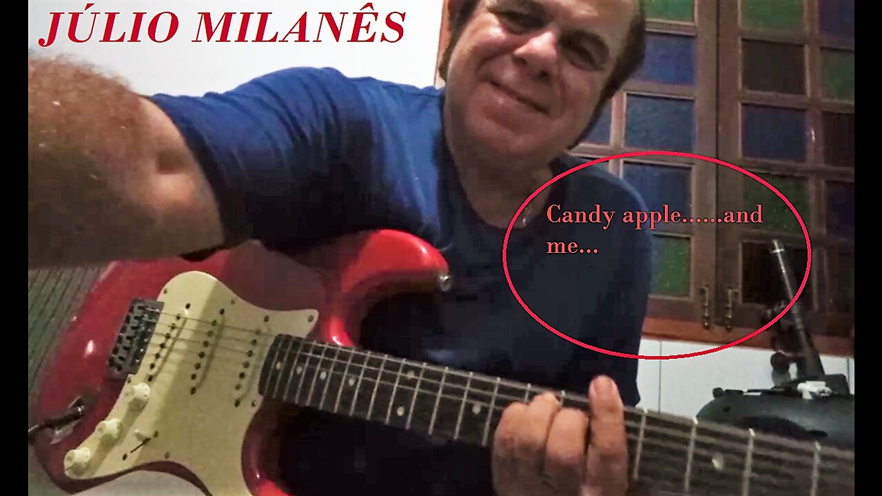 Júlio Milanês - "Candy apple ...and me..."