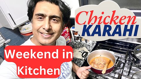 Weekend in Kitchen with Desi Chicken Karahi - first time cooking in USA and it was a delicious food