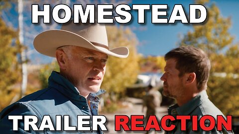 HOMESTEAD Trailer Reaction: Have We Seen This All Before?