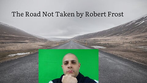 The Road Not Taken by Robert Frost