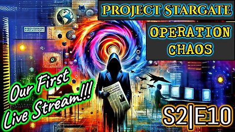 S2|E10: Our First Live Podcast! (Project Stargate & Operation Chaos)