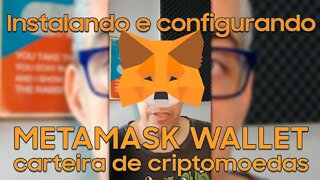 Como instalar a Metamask e configurar a rede BSC