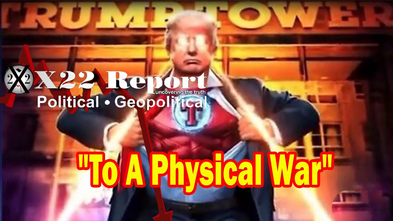 X22 Report HUGE Intel: The [DS] Has Now Lost The Flow Of Information, To Take This To A Physical War