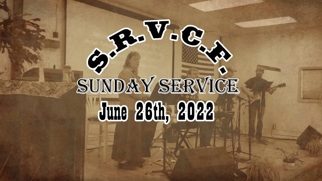 Sunday Service | June 26th, 2022