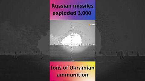 Russian missiles exploded 3,000 tons of Ukrainian ammunition #ukraine