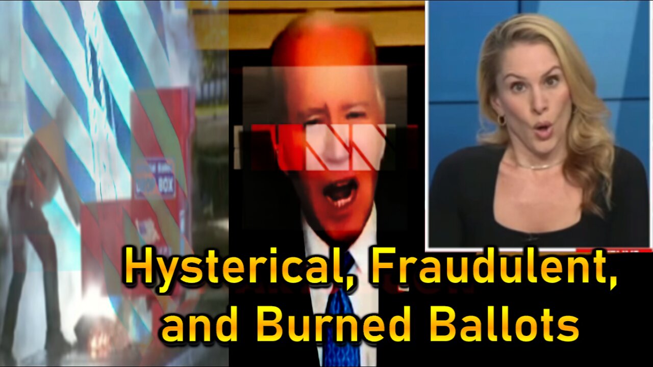 Hard Videos: 31OCT2024 “Hysterical, Fraudulent, and Burned Ballots”