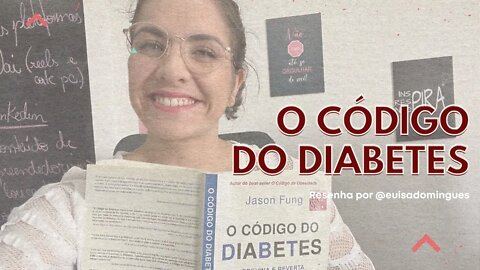 Resenha do livro O Código do Diabetes