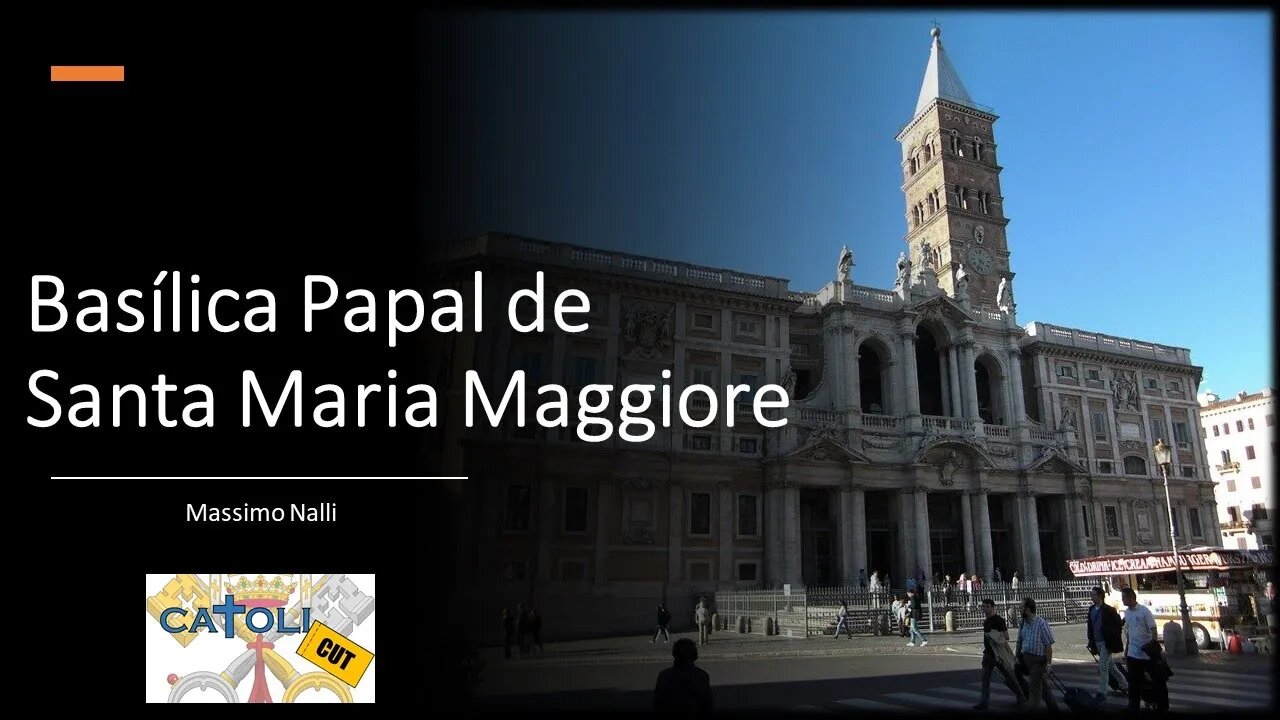 CATOLICUT - Basílica Papal de Santa Maria Maggiore