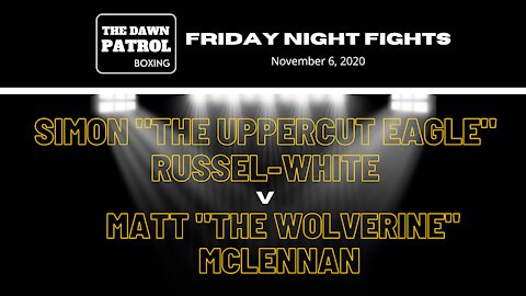 The Dawn Patrol Boxing, Friday Night Fights - Fight 3 (Nov 6, 2020)