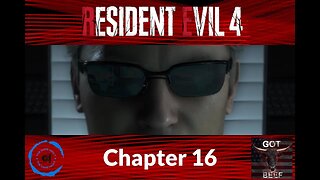 Resident Evil 4 2023 Chapter 16