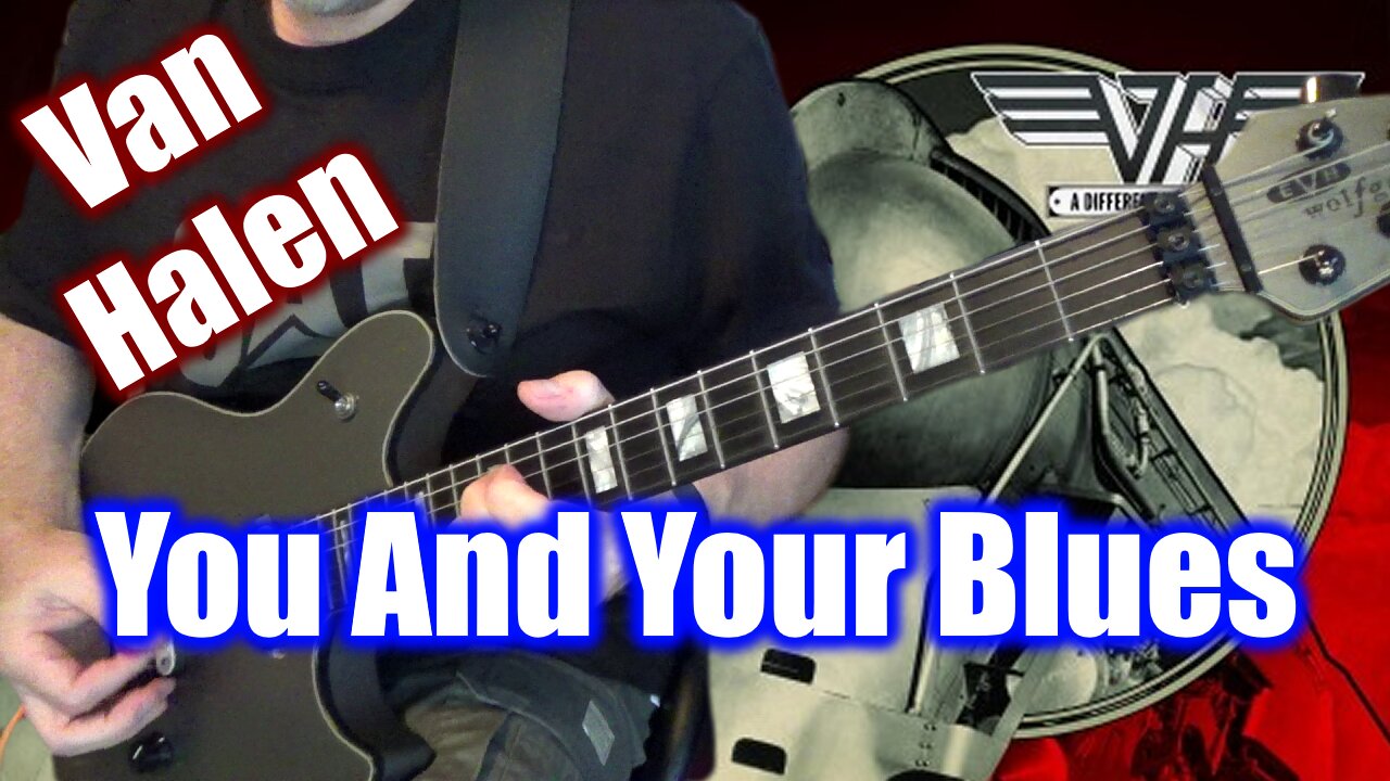 Van Halen Guitar Cover - You and Your Blues