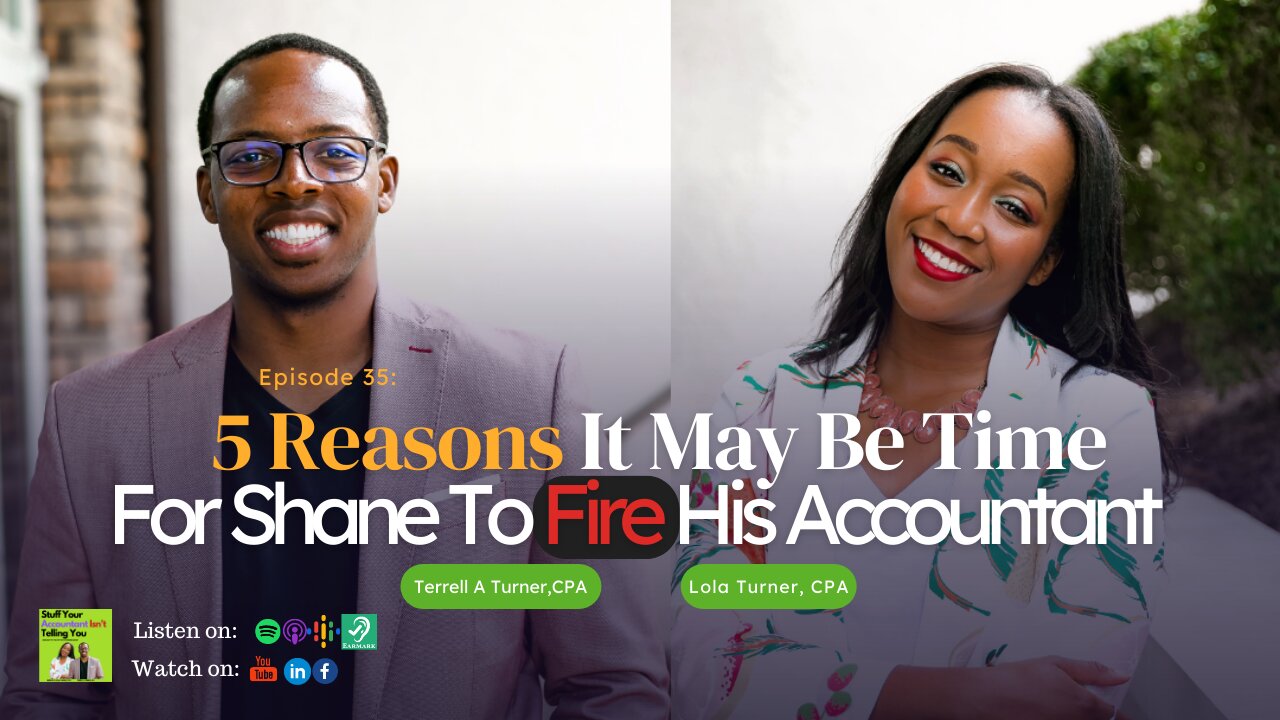 #35: 5 Reasons It May Be Time For Shane To Fire His Accountant