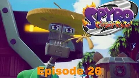 Spyro Reignited Trilogy Ripto's Rage Episode 26 Robotica Farms