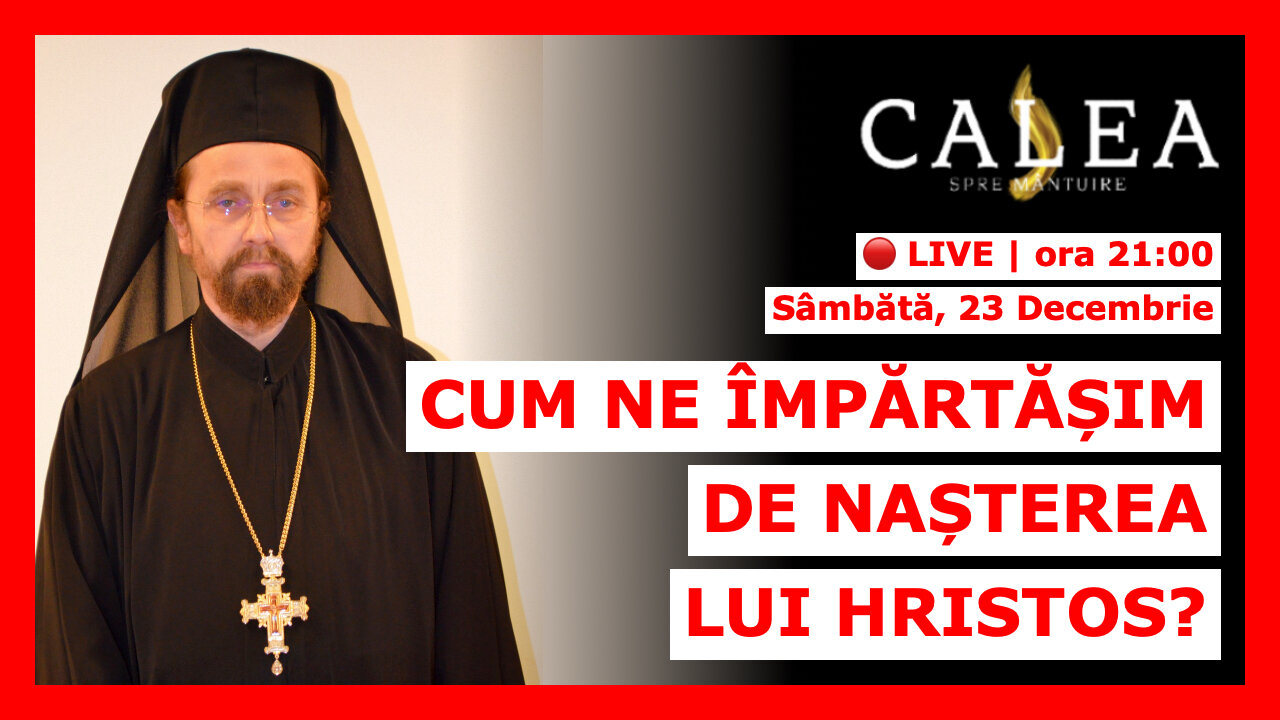 🔴 LIVE #705 - CUM NE ÎMPĂRTĂȘIM DE NAȘTEREA LUI HRISTOS? || Pr. ANDREI COROIAN