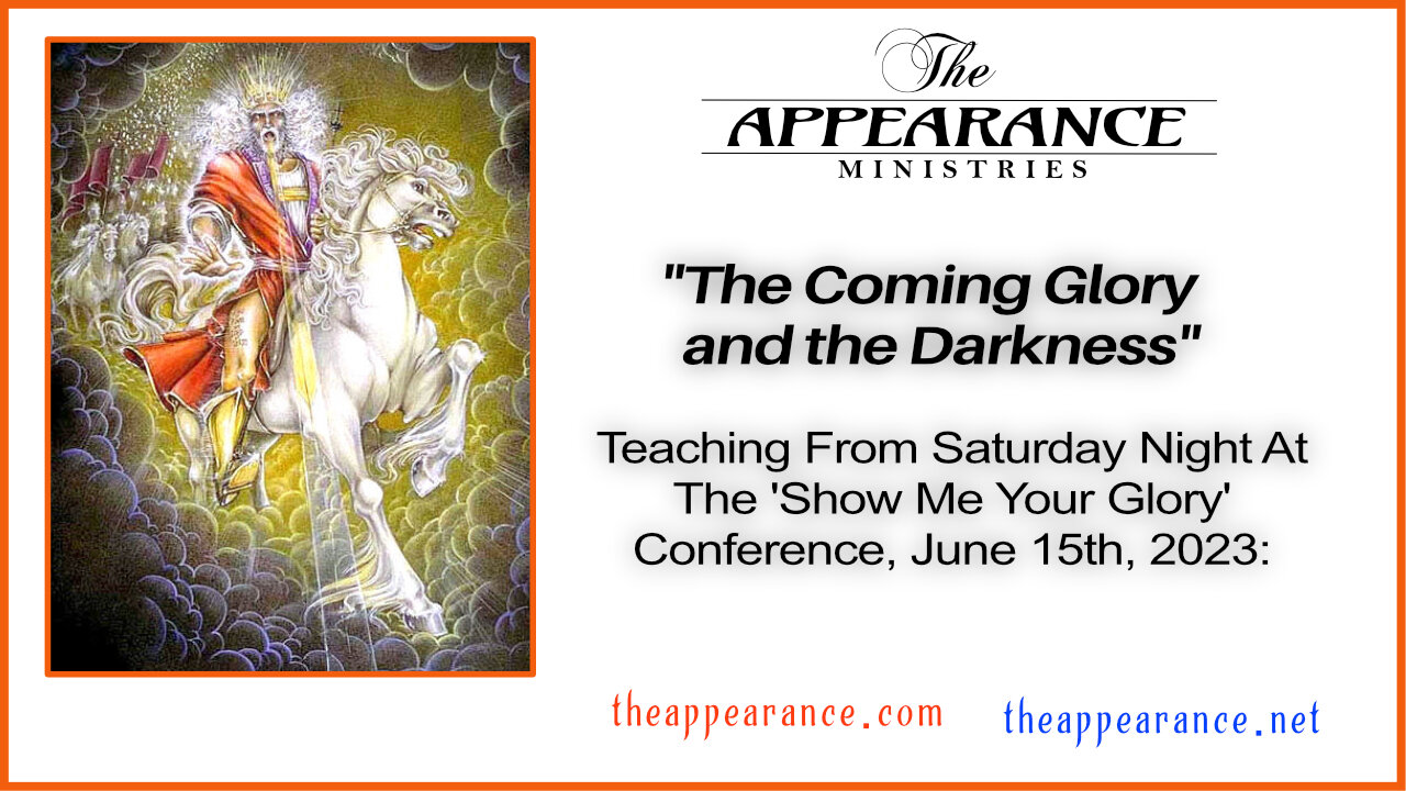 The Coming Glory and the Darkness