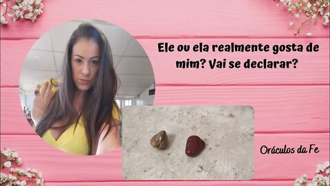 Ele ou ela realmente gosta de mim? Vai se declarar?