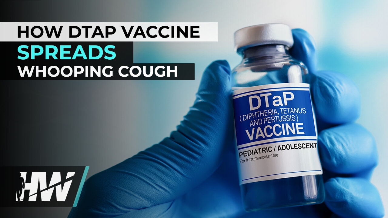 HOW DTAP VACCINE SPREADS WHOOPING COUGH